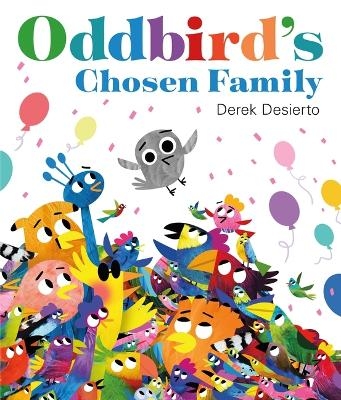 Oddbird's Chosen Family - Derek Desierto