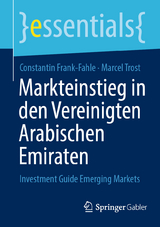 Markteinstieg in den Vereinigten Arabischen Emiraten - Constantin Frank-Fahle, Marcel Trost