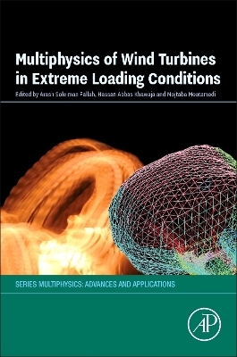 Multiphysics of Wind Turbines in Extreme Loading Conditions - 