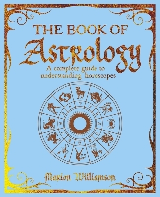 The Book of Astrology - Marion Williamson