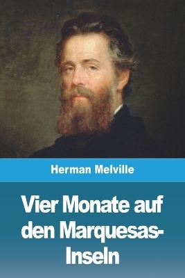 Vier Monate auf den Marquesas-Inseln - Herman Melville