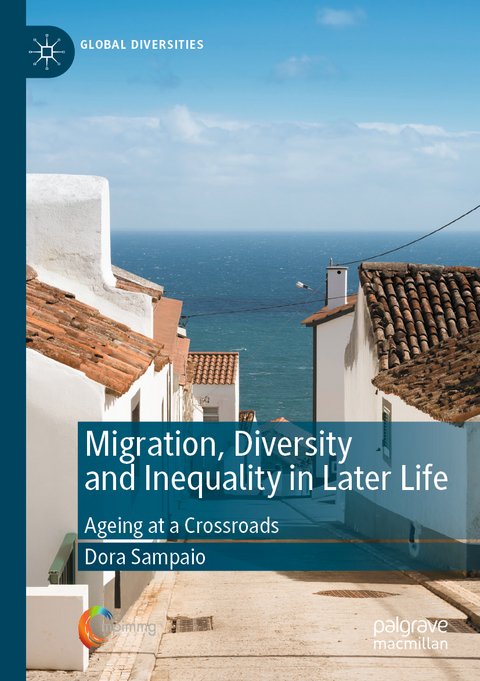 Migration, Diversity and Inequality in Later Life - Dora Sampaio