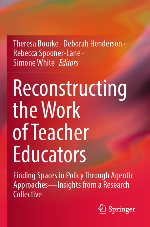 Reconstructing the Work of Teacher Educators - 