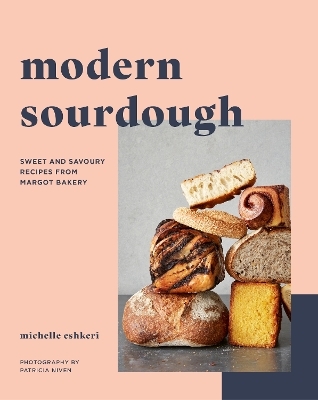 Modern Sourdough - Michelle Eshkeri