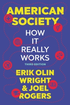 American Society - Erik Olin Wright, Joel Rogers