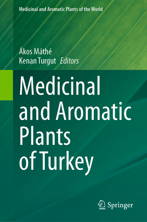 Medicinal and Aromatic Plants of Turkey - 