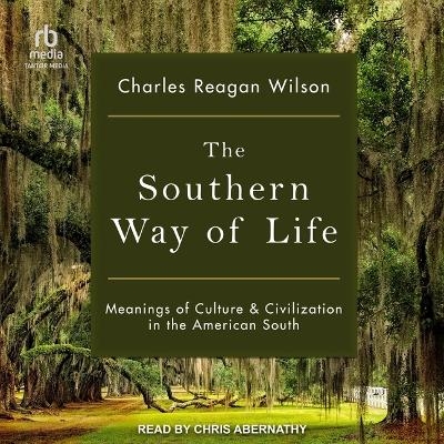 The Southern Way of Life - Charles Reagan Wilson