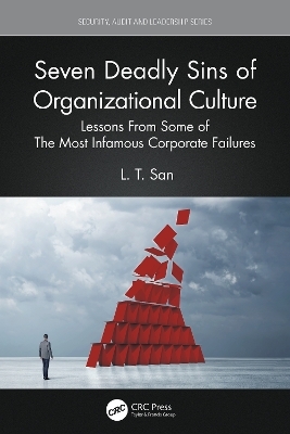 Seven Deadly Sins of Organizational Culture - L. T. San