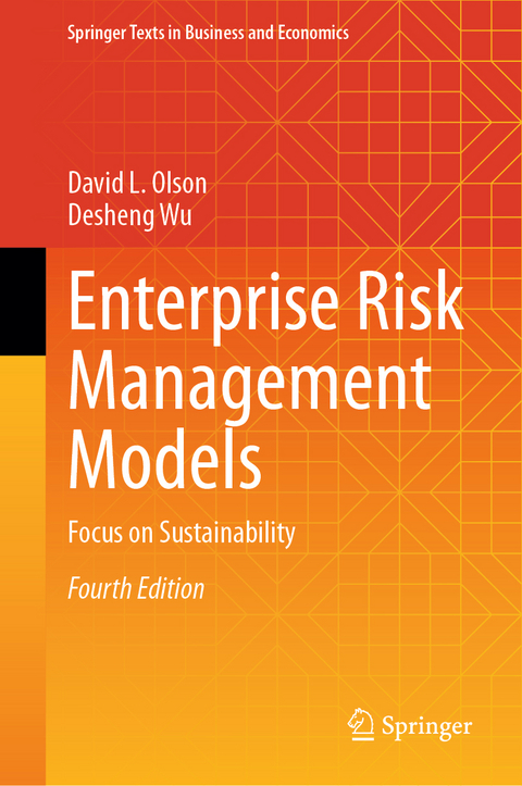 Enterprise Risk Management Models - David L. Olson, Desheng Wu