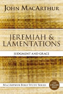 Jeremiah and Lamentations - John F. MacArthur