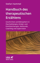 Handbuch des therapeutischen Erzählens (Leben Lernen, Bd. 221) -  Stefan Hammel