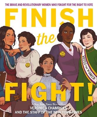 Finish The Fight - Veronica Chambers, The Staff of the New York Times