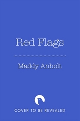 Red Flags - Anholt, Maddy