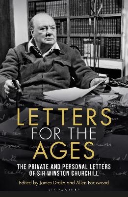 Letters for the Ages Winston Churchill - Sir Sir Winston S. Churchill