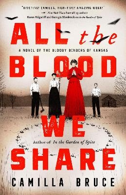 All the Blood We Share - Camilla Bruce