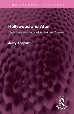 Hollywood and After - Jerzy Toeplitz