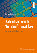 Datenbanken für Nichtinformatiker - Jörg Mielebacher