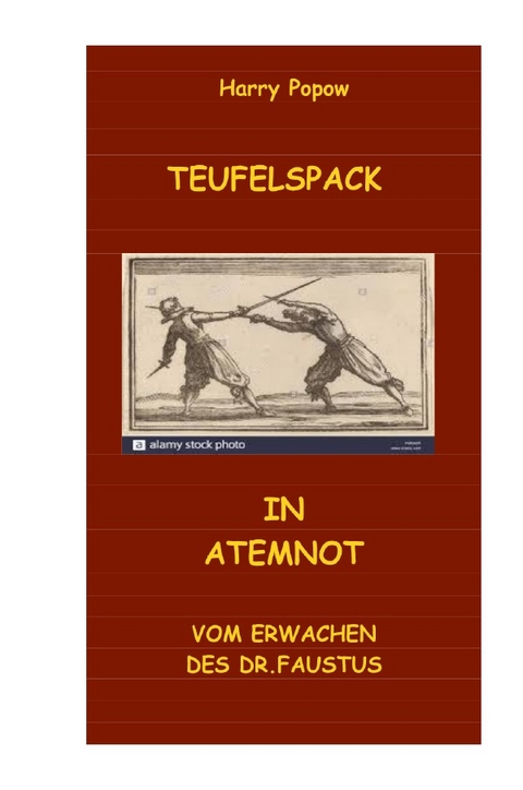 Teufelspack in Atemnot Vom Erwachen des Dr. Faustus - Harry Popow