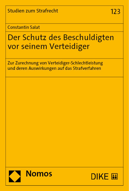 Der Schutz des Beschuldigten vor seinem Verteidiger - Constantin Salat