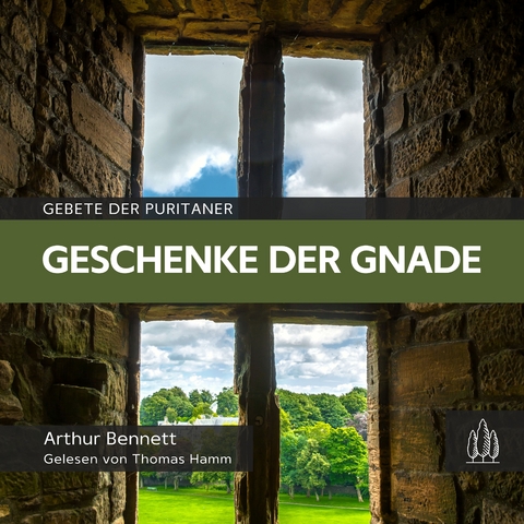 Geschenke der Gnade - Bennett Arthur