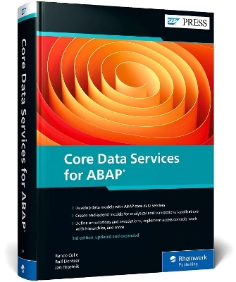 Core Data Services for ABAP - Renzo Colle, Ralf Dentzer, Jan Hrastnik