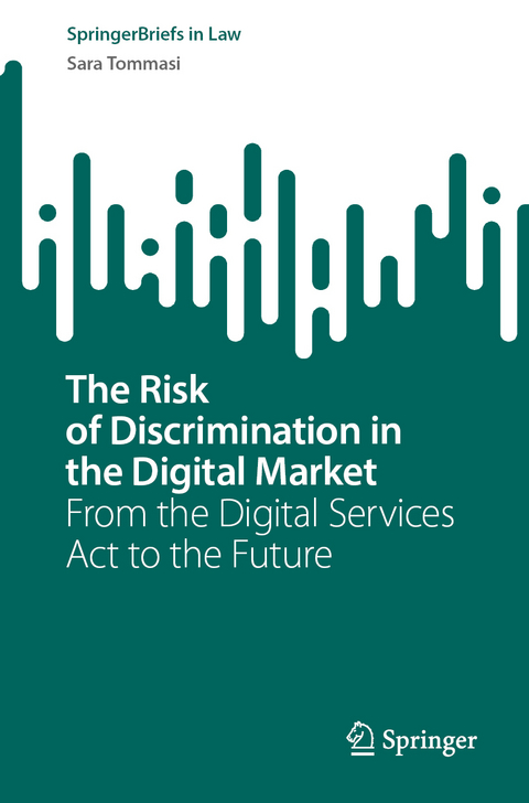 The Risk of Discrimination in the Digital Market - Sara Tommasi