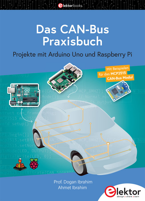 Das CAN-Bus Praxisbuch - Dogan Ibrahim, Ahmet Ibrahim