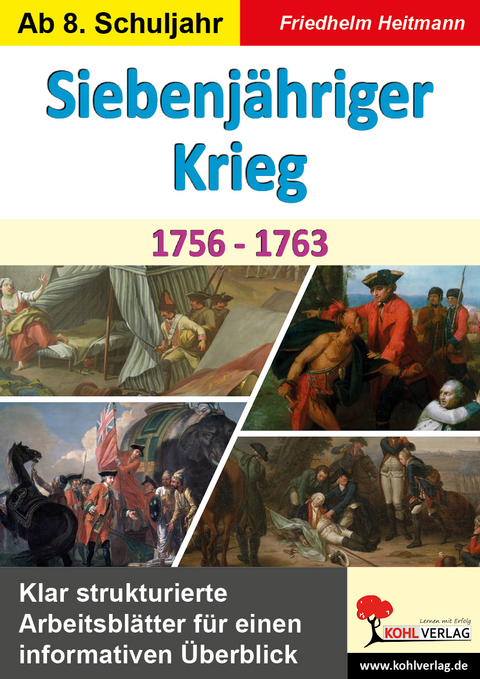 Siebenjähriger Krieg (1756-1763) - Friedhelm Heitmann