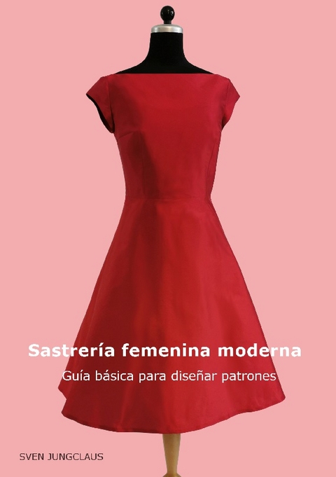 Sastrería femenina moderna - Sven Jungclaus