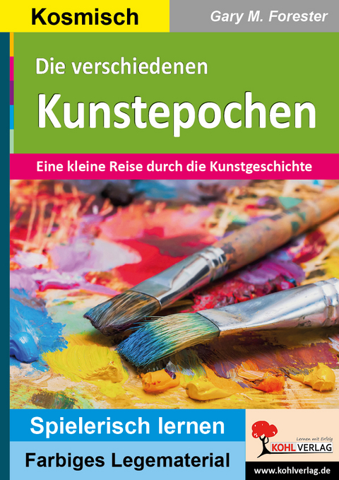 Die verschiedenen Kunstepochen - Gary M. Forester