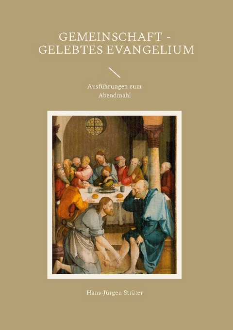 Gemeinschaft - gelebtes Evangelium - Hans-Jürgen Sträter