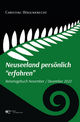 NEUSEELAND PERSÃNLICH 'ERFAHREN' - Christine Wagenknecht