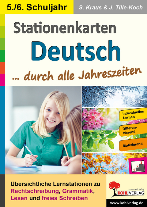 Stationenkarten Deutsch, durch alle Jahreszeiten : 5./6. Schuljahr - Stefanie Kraus, Jürgen Tille-Koch