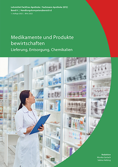 Medikamente und Produkte bewirtschaften: Lieferung, Entsorgung, Chemikalien - Benedikt Jungo, Monika Gerlach, Sabina Helbing