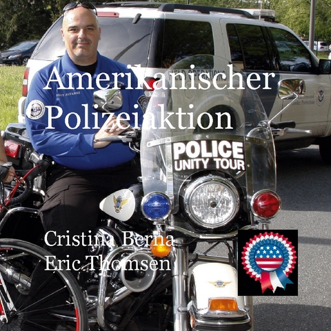 Amerikanische Polizeiaktion - Cristina Berna, Eric Thomsen