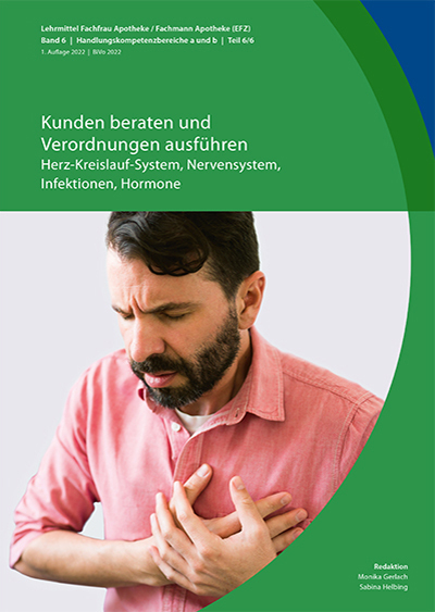 Kunden beraten und Verordnungen ausführen: Herz-Kreislaufsystem, Nervensystem, Infektionen, Hormone - Monika Gerlach, Sabina Helbing