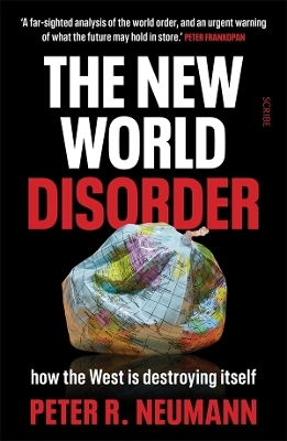 The New World Disorder - Peter R. Neumann