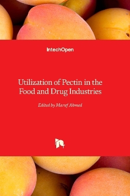 Utilization of Pectin in the Food and Drug Industries - 