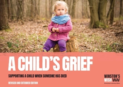 A Child's Grief -  Winston's Wish