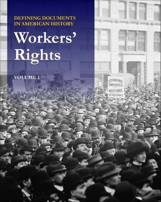 Defining Documents in American History: Workers' Rights -  Salem Press