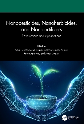 Nanopesticides, Nanoherbicides, and Nanofertilizers - 