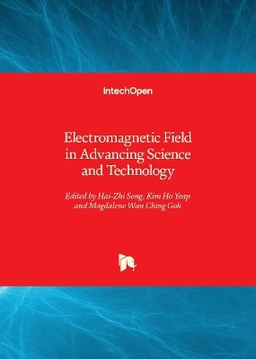 Electromagnetic Field in Advancing Science and Technology - 