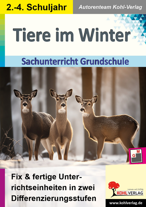 Tiere im Winter -  Autorenteam Kohl-Verlag