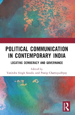 Political Communication in Contemporary India - 