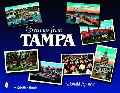 Greetings from Tampa, Florida - Donald Spencer