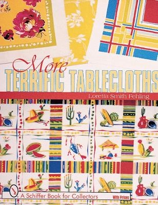 More Terrific Tablecloths - Loretta Smith Fehling