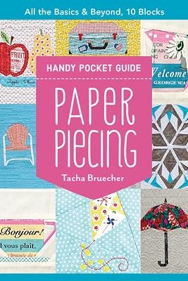 Paper Piecing Handy Pocket Guide - Tacha Bruecher