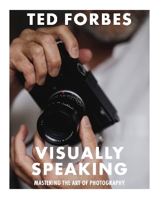 Visually Speaking - Ted Forbes