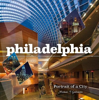 Philadelphia - Michael P. Gadomski