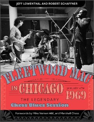 Fleetwood Mac in Chicago - Jeff Lowenthal, Robert Schaffner